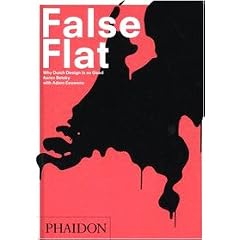 False Flat: Why Dutch Design is so Good: Why Is Dutch Design (So) Good?
