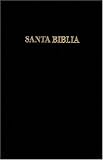 LA Santa Biblia Antiguo Y Nuevo Testamento: Black Cover (1558191372) by [???]