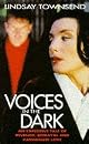 Voices in the Dark