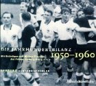 Die Jahrhundertbilanz, Audio-CDs, 1950-1960, 1 Audio-CD - Mirjam Pressler, Avi Primor, Ludwig Harig