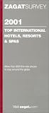 International Hotels, Resorts and Spas (Zagat Survey: World's Top Hotels, Resorts & Spas)