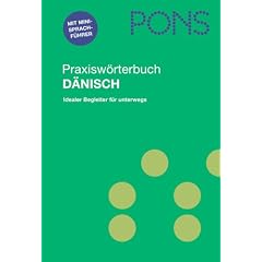 PONS Praxisw�rterbuch D�nisch: D�nisch - Deutsch / Deutsch - D�nisch. Plus Mini-Sprachf�hrer mit Reisewortschatz