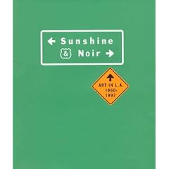 Sunshine and Noir: Art in L.A. 1960-1997