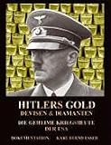 Hitlers Gold, Devisen und Diamanten: Die geheime Kriegsbeute der USA