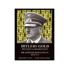 Hitlers Gold, Devisen und Diamanten: Die geheime Kriegsbeute der USA