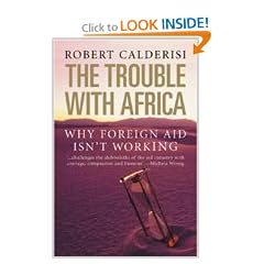 The Trouble with Africa: Why Foreign Aid Isn't Working