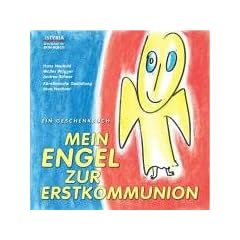 Mein Engel zur Erstkommunion: Ein Geschenkbuch