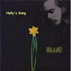 BLUE: Holly's Song