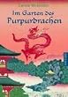 Im Garten des Purpurdrachen