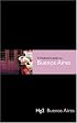 Hedonist's Guide To Buenos Aires 1st Editioin (Hedonist's Guide to..., A)