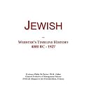 Jewish: Webster s Timeline History, 4000 BC - 1927