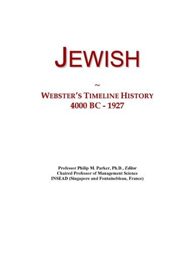 Jewish: Webster s Timeline History, 4000 BC - 1927