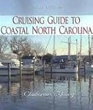 Cruising Guide To Coastal North Carolina