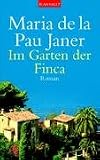 Im Garten der Finca: Roman - Maria de la Pau Janer