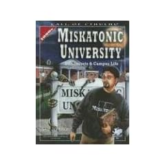 Miskatonic University: A Handbook to the Pride of Arkham (Call of Cthulhu)