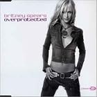Click here to buy Overprotected by  Britney Spears .