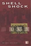 Shell Shock: The Psychological Impact of War