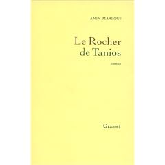 Le rocher de Tanios - Prix Goncourt 1993