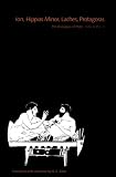 The Dialogues of Plato, Volume 3: Ion, Hippias Minor, Laches, Protagoras (The Dialogues of Plato)
