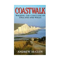 Coastwalk: Walking the Coastline of England and Wales