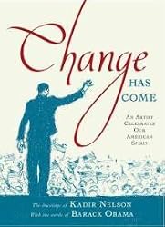 Change Has Come: An Artist Celebrates Our American Spirit (Illustrated)