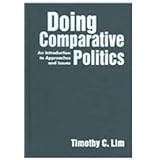 Doing Comparative Politics: An Introduction to Approaches And Issues