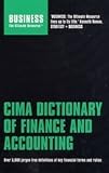 Review Bloomsbury Publishing PLC  / CIMA Dictionary of Finance and Accounting: Over 5,000 Jargon-free Definitions of Key Financial Terms and Ratios (Business the Ultimate Resource): Over ... and Ratios (Business the Ultimate Resource)