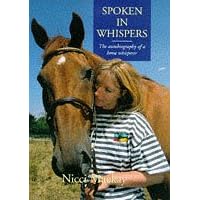Spoken in Whispers: The Autobiography of a Horse Whisperer