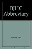 The BJHC abbreviary : a dictionary of abbreviations and acronyms used in the field of health informatics and in the NHS
