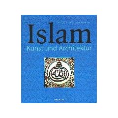Islam. Kunst und Architektur