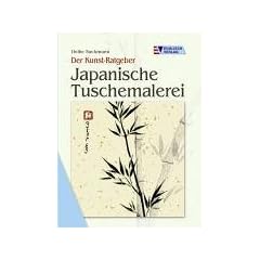 Der Kunst-Ratgeber. Japanische Tuschemalerei