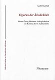 Produkt-Bild: Figuren der &Auml;hnlichkeit: Johann Georg Hamanns Analogiedenken im Kontext des 18. Jahrhunderts