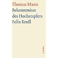 Bekenntnisse des Hochstaplers Felix Krull