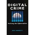 Digital Crime: Policing the Cybernation by Neil Barrett