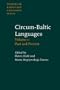The Circum-Baltic Languages: Typology and Contact (Studies in Language Companion Series)