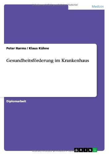 Gesundheitsförderung im Krankenhaus (German Edition)
