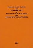 Formulae and tables for examinations of the Faculty of Actuaries and the Institute of Actuaries