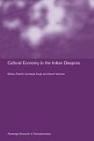 Culture and Economy in the Indian Diaspora (Transnationalism, 9)