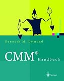 CMM Handbuch: Das Capability Maturity Model für Software (Xpert.press) (German Edition)