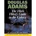 The Hitch Hiker's Guide to the Galaxy: A Trilogy in Five Parts