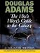 The Hitch Hiker's Guide to the Galaxy