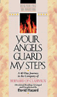 Your Angels Guard My Steps (REKINDLING THE INNER FIRE)