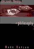 Decision Theory as Philosophy