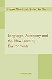 Language, autonomy and the new learning environments