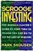 Scrooge Investing: The Bargin Hunters Guide to More Than 120 Things You Can Do to Cut the Cost of Investing by Mark Skousen