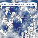 The World's Finest Requiem by Hector Berlioz, Lili Boulanger, Gregorian Chant, Luigi Cherubini, and James DeMars