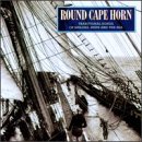 Round Cape Horn Songs Of Sail
