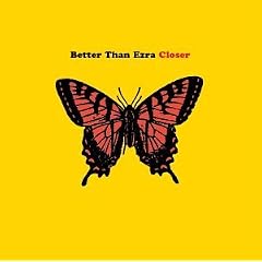 Album cover for Closer by Better Than Ezra CD from which you can create your own MP3 Ringtones / Realtones using the ToneBee online ringtone maker.