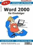 Word 2000 für Einsteiger. Anleitungen und Workshops