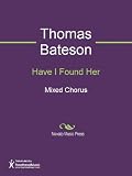Have I Found Her Sheet Music